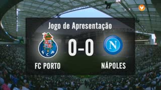 Amigáveis Clubes (Apresentação FCP): Resumo FC Porto 0-0 Napoli