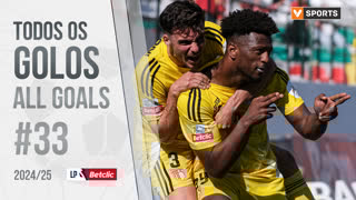 Todos os Golos da 33ª Jornada